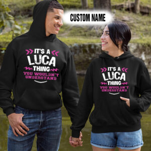 Personalized Name Shirts It’s A Luca Thing You Wouldn’t Understand Gift For Your Love