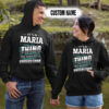 Personalized Name Shirts It’s A Maria Thing You Wouldn’t Understand Gift For Your Love