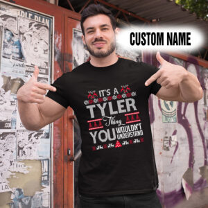 Personalized Name Shirts It’s A Tyler Thing You Wouldn’t Understand