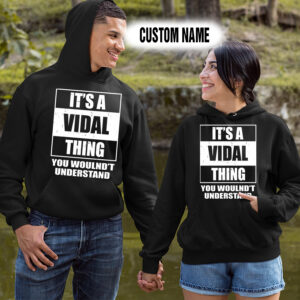 Personalized Name Shirts It’s A Vidal Thing You Wouldn’t Understand Gift For Your Love