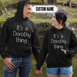 Personalized Name Shirts It’s A Dorothy Thing