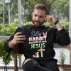 Silly Rabbit Easter is For Jesus Shirt