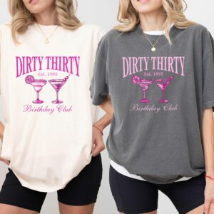 30th Birthday Shirt, Dirty Thirty Birthday Club shirt