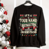 Custom Name Christmas Shirt – It’s a Christmas Thing You Wouldn’t Understand