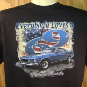 Everybody Love A Ford 69 Mustang Vintage Muscle Hot Rod T Shirt