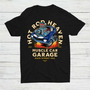 Hot Rod Heaven Muscle Car Garage USA Main Street T-Shirt