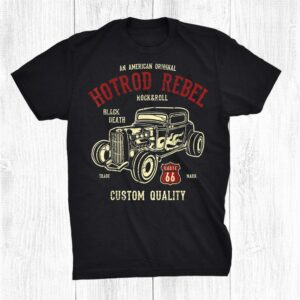 Hot Rod Rebel Rock And Roll Route 66 T Shirt