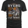 I Am A Byers I Don’t Stop When I Am Tired I Stop When I’m Done