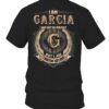 I Am Garcia I May Not Be Perfect I’m Limited Edition T Shirt