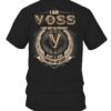 I Am Voss I May Not Be Perfect I’m Limited Edition T Shirt
