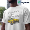 I Survived My Trip To NYC Shirt