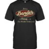 It’s A Bender Thing You Wouldn’t Understand T-Shirt