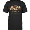 It’s A Byers Thing You Wouldn’t Understand Shirt