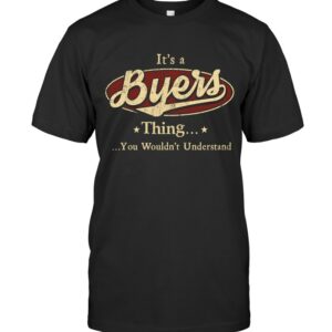 It’s A Byers Thing You Wouldn’t Understand Shirt