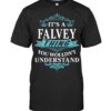 It’s A Falvey Thing You Wouldn’t Understand – Falvey Last Name T-Shirts