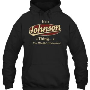 It’s A Johnson Thing You Wouldn’t Understand Shirt
