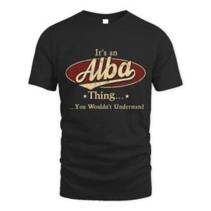 It’s ALBA Thing You Wouldn’t Understand D1