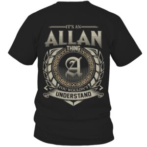 It’s ALLAN Thing You Wouldn’t Understand D8