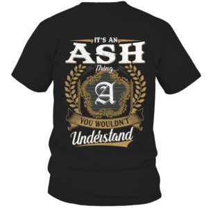 It’s ASH Thing You Wouldn’t Understand D91