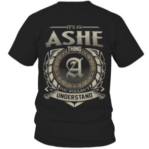 It’s ASHE Thing You Wouldn’t Understand D8