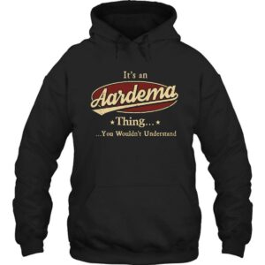 It’s An Aardema Thing, You Wouldn’t Understand Shirt It’s An Aardema Thing, You Wouldn’t Understand Shirt