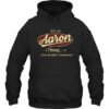 It’s An Aaron Thing, You Wouldn’t Understand Shirt