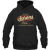 It’s An Aarons Thing, You Wouldn’t Understand Shirt