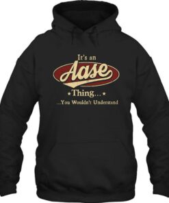 Its An Aase Thing You Wouldnt Understand 1