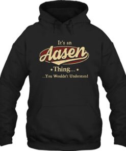 Its An Aasen Thing You Wouldnt Understand 1