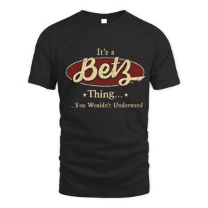 It’s BETZ Thing You Wouldn’t Understand D1