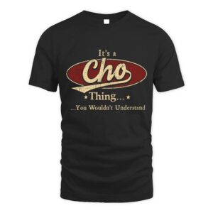 It’s CHO Thing You Wouldn’t Understand D1