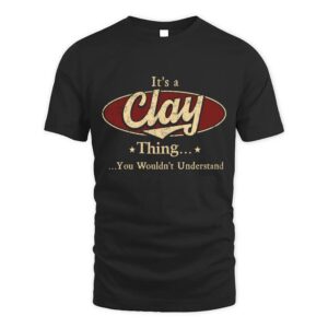 It’s CLAY Thing You Wouldn’t Understand D1