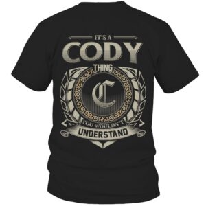 It’s CODY Thing You Wouldn’t Understand D8