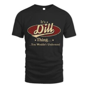 It’s DILL Thing You Wouldn’t Understand D1