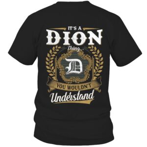 It’s DION Thing You Wouldn’t Understand D91