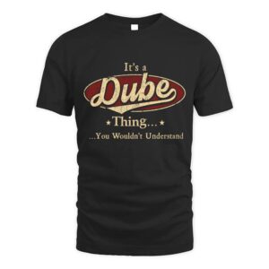 It’s DUBE Thing You Wouldn’t Understand D1