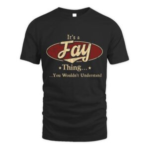 It’s FAY Thing You Wouldn’t Understand D1