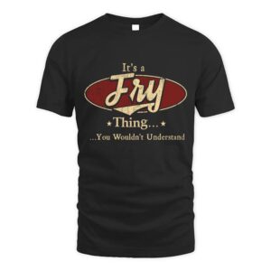It’s FRY Thing You Wouldn’t Understand D1