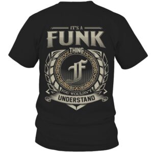 It’s FUNK Thing You Wouldn’t Understand D8