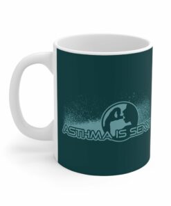 Asthma Is Sexy - Mug 1 Asthma Is Sexy Mug 2