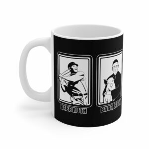Babe Ruth Babe Ruth (Ruth Bader Ginsberg) – Mug