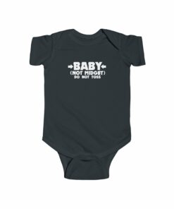 Baby Not Midget Do Not Toss Baby Onesie 1