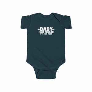 Baby - Not Midget (Do Not Toss) - Baby Onesie 3 Baby Not Midget Do Not Toss Baby Onesie 4