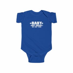 Baby - Not Midget (Do Not Toss) - Baby Onesie 6 Baby Not Midget Do Not Toss Baby Onesie 7