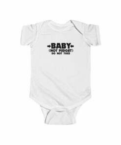 Baby - Not Midget (Do Not Toss) - Baby Onesie 7 Baby Not Midget Do Not Toss Baby Onesie 8