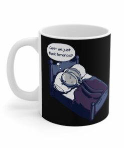 Can't We Just Fuck For Once (Spoons) - Mug 1 Cant We Just Fuck For Once Spoons Mug 2