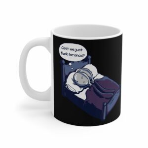 Can’t We Just Fuck For Once (Spoons) – Mug