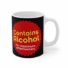 Contains Alcohol For Maximum Effectiveness – Mug