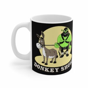 Donkey Show – Mug