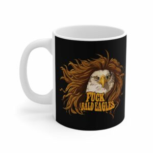 Fuck Bald Eagles – Mug